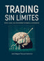TRADING SIN LIMITES | PASCUAL GAMARRA,JOSE MIGUEL | PUNTO DIDOT | 9788419768605