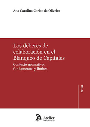 LOS DEBERES DE COLABORACION EN EL BLANQUEO DE CAPITALES - 9788419773128