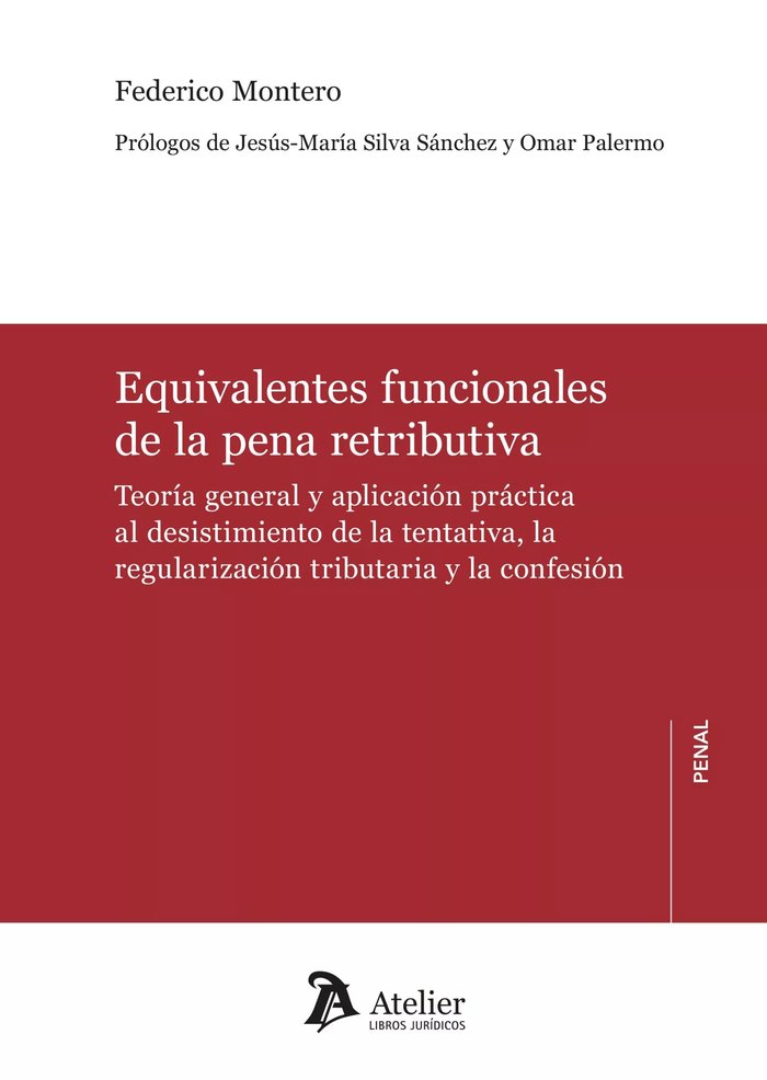 EQUIVALENTES FUNCIONALES DE LA PENA RETRIBUTIVA TEORIA GENE - 9788419773609
