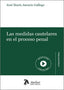LAS MEDIDAS CAUTELARES EN EL PROCESO PENAL - 9788419773654