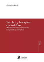 ENCUBRIR Y BLANQUEAR COMO DELITOS DISTINCIONES EN CLAVE HIS - 9788419773968
