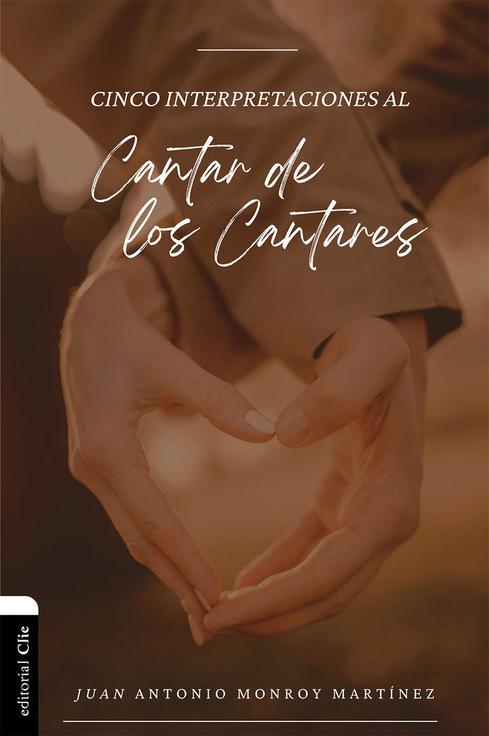 CINCO INTERPRETACIONES AL CANTAR DE LOS CANTARES - 9788419779236