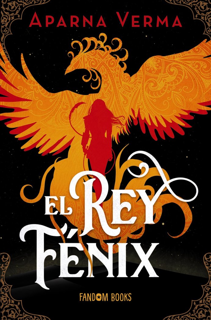 EL REY FENIX | Verma, Aparna | 9788419831149 (Fandom books)