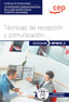 Manual. Técnicas de recepción y comunicación (MF0975_2). Certificados de profesionalidad. Actividades administrativas en la relación con el cliente (ADGG0208)