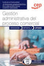 Manual. Gestión administrativa del proceso comercial (UF0350). Certificados de profesionalidad. Actividades administrativas en la relación con el cliente (ADGG0208)