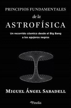 PRINCIPIOS FUNDAMENTALES DE LA ASTROFISICA - 9788419878434