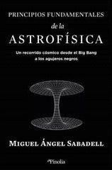PRINCIPIOS FUNDAMENTALES DE LA ASTROFISICA - 9788419878434
