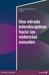 UNA MIRADA INTERDISCIPLINAR HACIA LAS VIOLENCIAS SEXUALES | nan | OCTAEDRO | 9788419900753