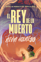 REY DE LO MUERTO,EL | Holness,nevin | 9788419939425 (Young kiwi)