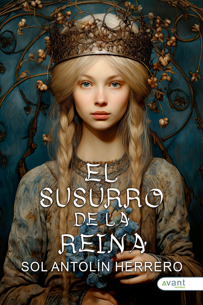 EL SUSURRO DE LA REINA | Antolin Herrero,sol | 9788419970992 (Avant editorial)