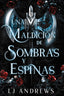 UNA MALDICION DE SOMBRAS Y ESPINAS | Andrews,lj | 9788419988027 (Faeris editorial)