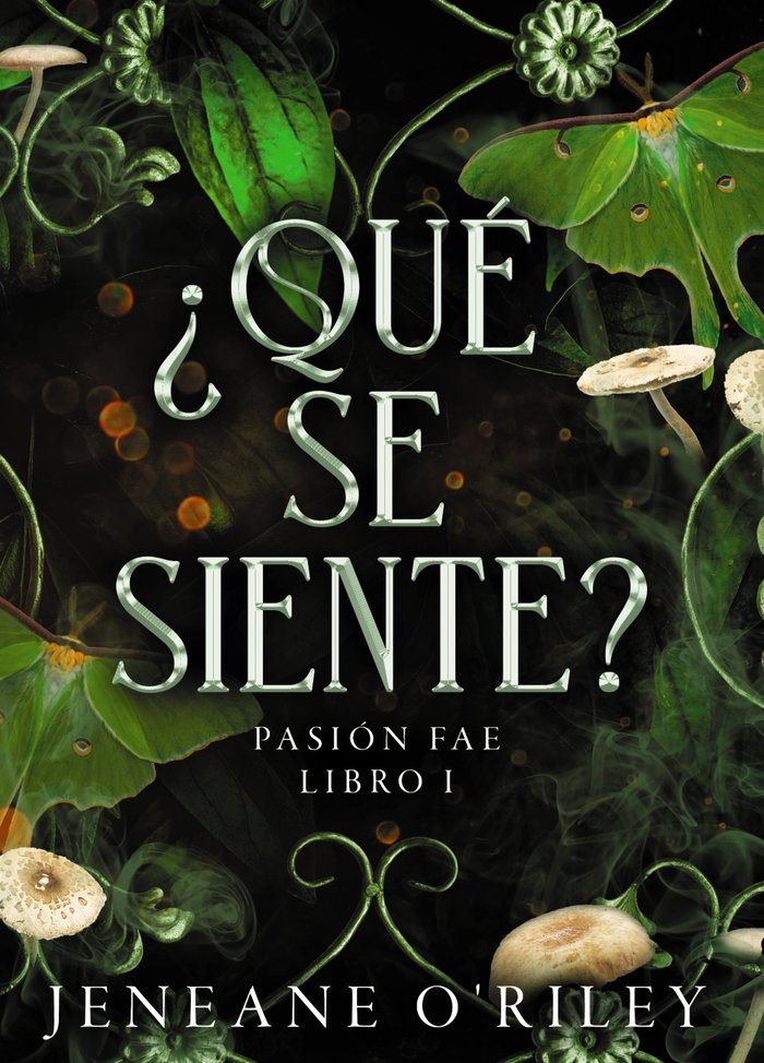 QUE SE SIENTE | O'riley, Jeneane | 9788419988263 (Faeris editorial)