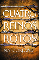 CUATRO REINOS ROTOS | Corland, Mai | 9788419988591 (Faeris editorial)