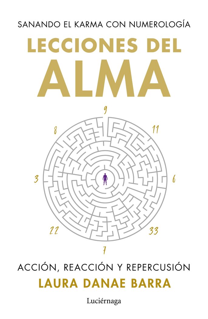 LECCIONES DEL ALMA SANANDO EL KARMA CON NUMEROLOGIA - 9788419996862