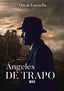 ANGELES DE TRAPO - 9788419997050