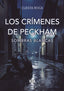 LOS CRIMENES DE PECKHAM I SOMBRAS BLANCAS - 9788419997180