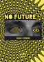 NO FUTURE - 9788419997210