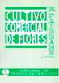 CULTIVO COMERCIAL DE FLORES AL AIRE LIBRE - 9788420001647