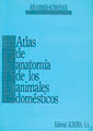 ATLAS DE ANATOMIA DE LOS ANIMALES DOMESTICOS - 9788420006390