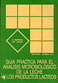 GUIA PRACTICA PARA EL ANALISIS MICROBIOLOGICO DE LA LECHE Y - 9788420006680
