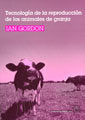 TECNOLOGIA DE LA REPRODUCCION DE LOS ANIMALES DE GRANJA - 9788420010731