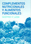 COMPLEMENTOS NUTRICIONALES Y ALIMENTOS FUNCIONALES - 9788420010908