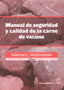 MANUAL DE SEGURIDAD Y CALIDAD DE LA CARNE DE VACUNO - 9788420011462