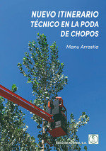 NUEVO ITINERARIO TECNICO EN LA PODA DE CHOPOS - 9788420013206