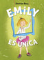 EMILY 1 ES UNICA | Ball,duncan | 9788420418520 (Alfaguara ij)
