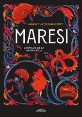 MARESI CRONICAS DE LA ABADIA ROJA 1 | Maria Turtschaninoff | 9788420453187 (Alfaguara ij)