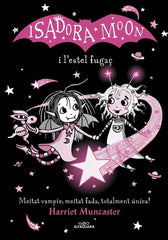 LA ISADORA MOON I LESTEL FUGAC | Muncaster,harriet | 9788420456874 (Alfaguara ij)