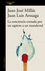 LA CONCIENCIA CONTADA POR UN SAPIENS A UN NEANDERTAL - 9788420471228
