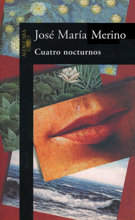 CUATRO NOCTURNOS ALF | Merino,j,m | 9788420478470 (Alfaguara)