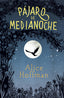 PAJARO DE MEDIANOCHE | Hoffman,alice | 9788420485799 (Alfaguara ij)