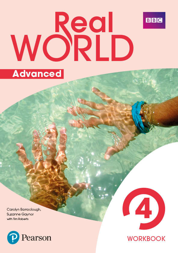 Real World Advanced 4 Workbook Print & Digital InteractiveWorkbook Access Code | Varios autores | 9788420573069 (PEARSON EDUCACION)