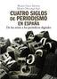 Cuatro Siglos del Periodismo en España (Alianza) - 9788420648842