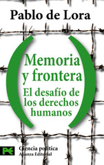 MEMORIA Y FRONTERA EL DESAFIO DERECHOS HUMANOS - 9788420660042