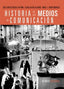 Historia de los Medios de Comunicación (Alianza) - 9788420689524