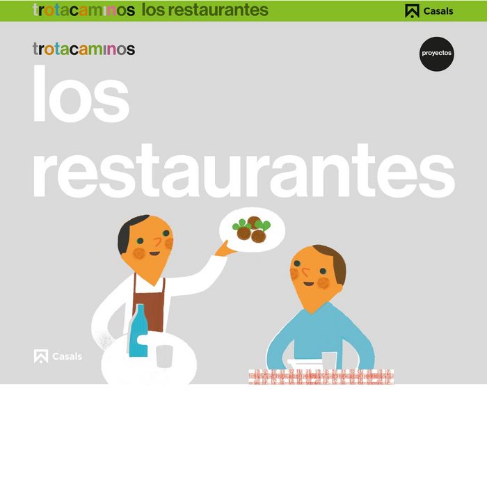 RESTAURANTES 5AÑOS EI 17 TROTACAMINOS | AA,VV | 9788421862445 (Casals)