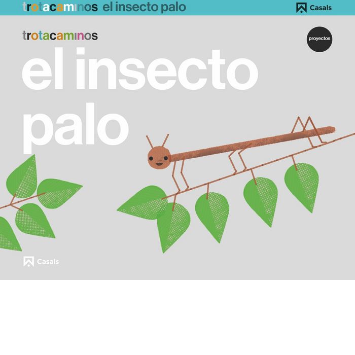 INSECTO PALO 5AÑOS EI 17 TROTACAMINOS | AA,VV | 9788421862490 (Casals)