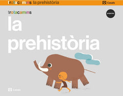 PREHISTORIA 5ANYS EI 17 TROTACAMINS | AA,VV | 9788421862605 (Casals)