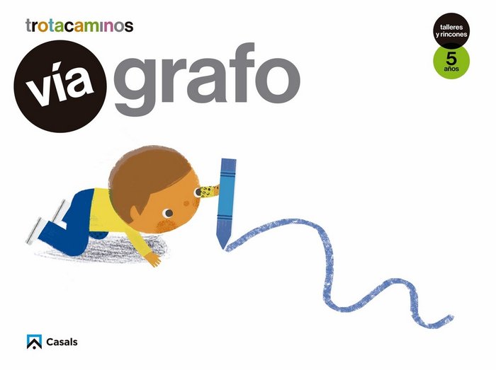 VIA GRAFO 5AÑOS TALLERES RINCONES 17 TROTACAMINOS | AA,VV | 9788421863091 (Casals)