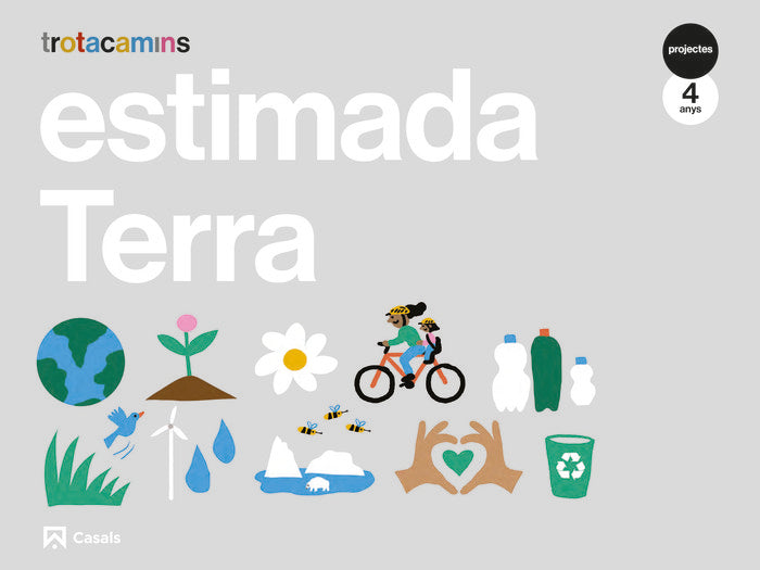 ESTIMADA TERRA 4ANYS EI 21 TROTACAMINS | AA,VV | 9788421872147 (Casals)