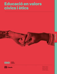 Educació en valors cívics i ètics ESO LOMLOE | Varios autores | 9788421874462 (CASALS)