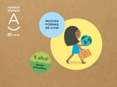 NUESTRO PLANETA A 5AÑOS 3oTRIM, EI 22 MUCHAS FORMAS VIVIR | AA,VV | 9788421876640 (Casals)