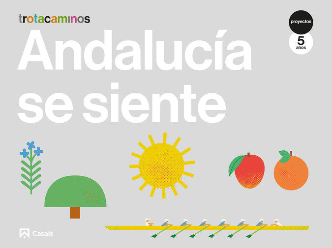ANDALUCIA SE SIENTE 5AÑOS EI 23 TROTACAMINOS | AA,VV | 9788421879597 (Casals)