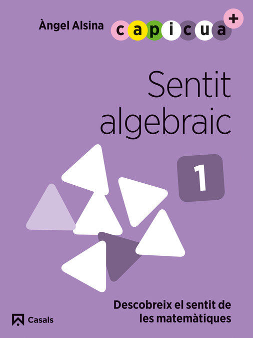 SENTIT ALGEBRAIC 1 3ANYS EI 24 CAPICUA | Varios Autores | 9788421879870 (Casals)