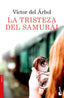 TRISTEZA DEL SAMURAILA - 9788423352524