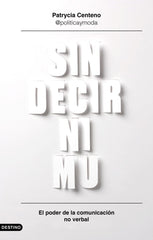 SIN DECIR NI MU | PATRYCIA CENTENO | DESTINO | 9788423355785