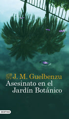 ASESINATO EN EL JARDIN BOTANICO - 9788423361687